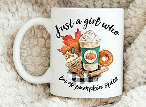 Just A Girl Who Loves Pumpkin Spice Coffee Mug Winter Mug Gift 11oz