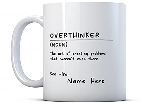 Make It Love It Sell It - Personalised Overthinker Definition - Funny Gift Mug, Ceramic, 11fl oz