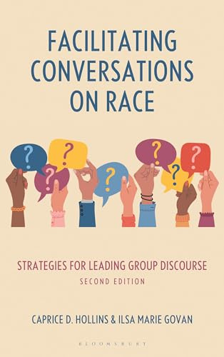 Facilitating Conversations on Race: Strategies for Leading Group Discourse