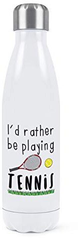 Gift Base I'D Rather Be Playing Tennis Double Mural Eau Bouteille Isotherme Acier Inoxydable Sport Boissons 500ml Blanc