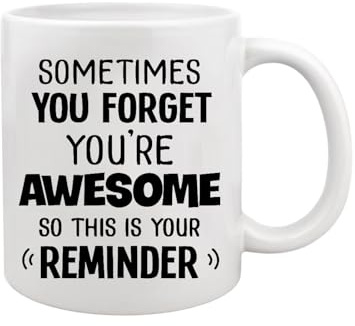 JEKUGOT Funny Mugs for Women, 11oz Ceramic Coffee Mug, Sometimes You Forget You are Awesome Gift for Work Colleagues, Wife, Girlfriend, Novelty Birthday, Friend Gifts (White)
