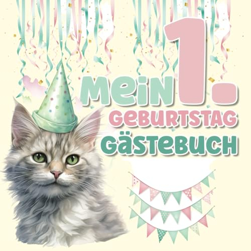 Mein 1. Geburtstag - Gästebuch: Schönes Erinnerungsalbum zum Eintragen | Fotoalbum als Geburtstagsgeschenk für Babies
