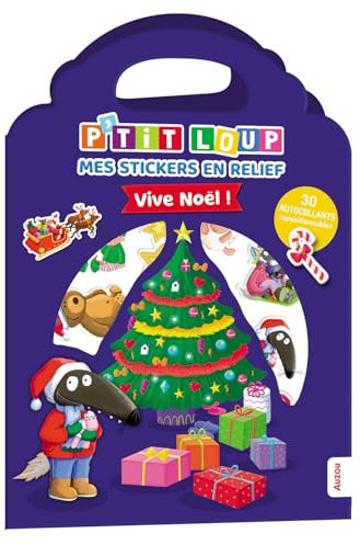 P'TIT LOUP - MES STICKERS EN RELIEF - VIVE NOEL: Vive Noël - 30 autocollants repositionnables