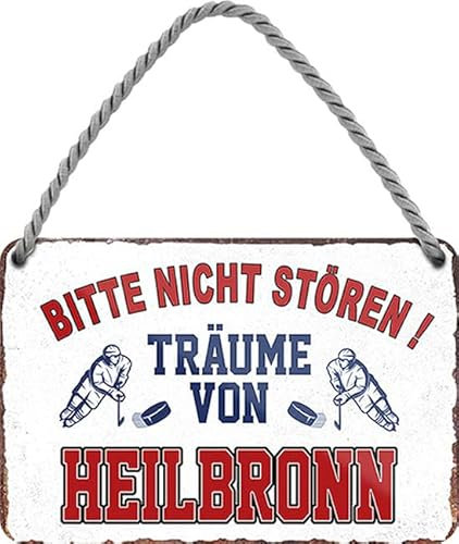 WOGEKA ART Retro Blechschild - Träume von HEILBRONN - Lustiger Spruch als Geschenkidee für EISHOCKEY FANS zu Geburtstag Weihnachten als Deko Schild 18x12 cm Metallschild Hängeschild HS851