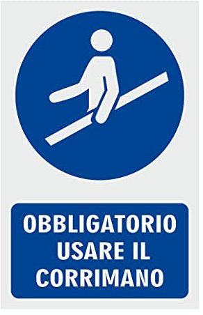 CARTELLO SEGNALETICO - OBBLIGATORIO USARE IL CORRIMANO - Con Adesivo in Vinile e Pannello in Forex (Pannello 5mm Stampato)