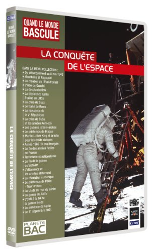 Quand le monde bascule : La conquête de l'Espace