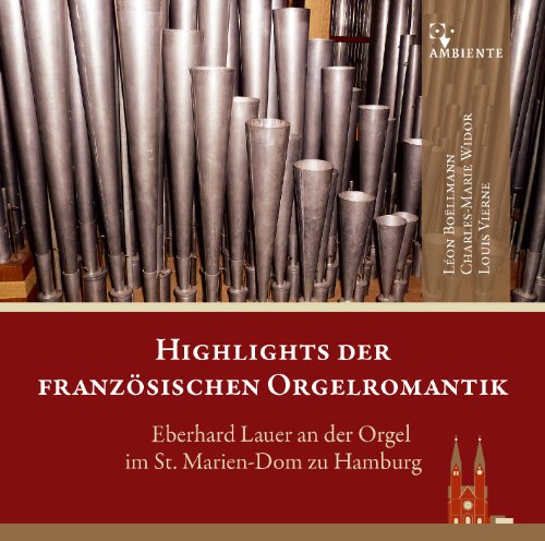 Highlights der französischen Orgelromantik