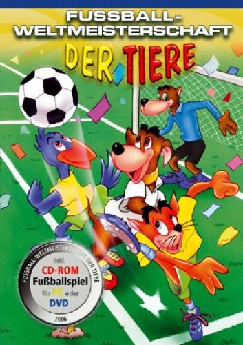 Fussball-Weltmeisterschaft der Tiere (+DVD-ROM)
