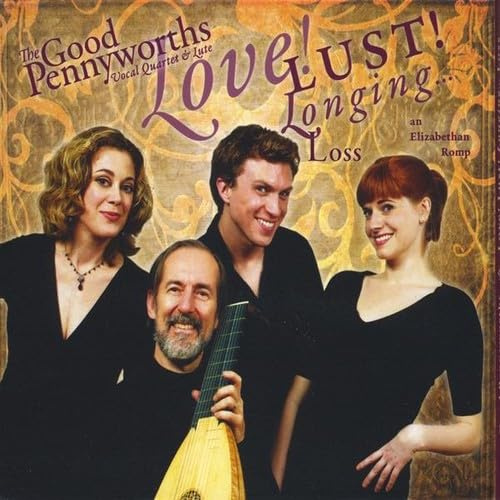 Love! Lust! Longing... Loss - An Elizabethan Romp
