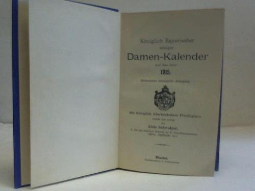 Königlich Bayerischer adeliger Damen-Kalender auf das Jahr 1915