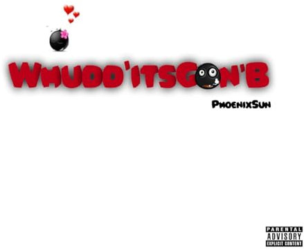 Whudd'ItsGon'B [Explicit]