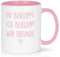 Joymaking Geschenk für Freund Freundin Kaffeetasse Lustige Geschenkidee für Besten Kumpel Geburtstagsgeschenk für Freund Freundin Kollegein Tasse mit Spruch - Du Ich Bekloppt Wir Freunde, Rosa