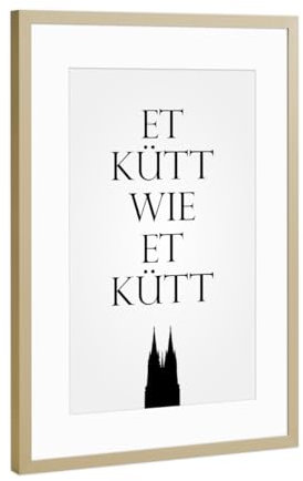 artboxONE Poster mit Rahmen Gold 30x20 cm Trend Et kütt wie et kütt von AB1 Edition - gerahmtes Poster