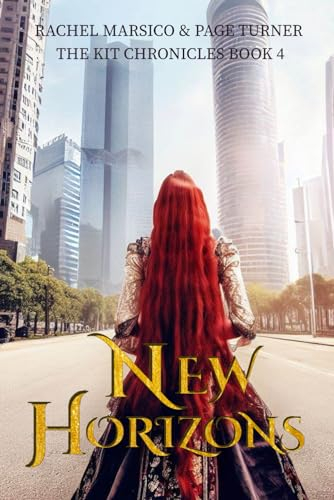 New Horizons (The Kit Chronicles, Band 4)