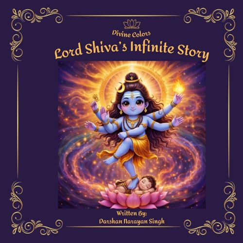 Lord Shiva's Infinite Story (Divine Colors, Band 3)