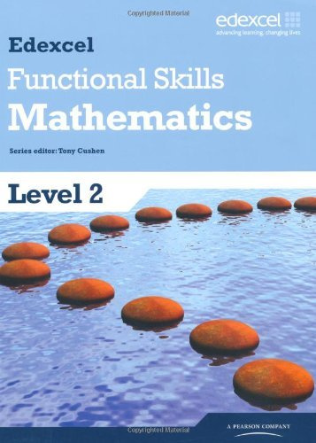 Edexcel Functional Skills Mathematics Level 2 Student Book: Level 2 by Cushen, Tony (2010) Paperback