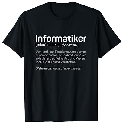 IT Nerd Informatiker Geschenke - Informatiker Definition - Programmierer Geschenk IT Nerd T-Shirt für Damen und Herren, Schwarz, S