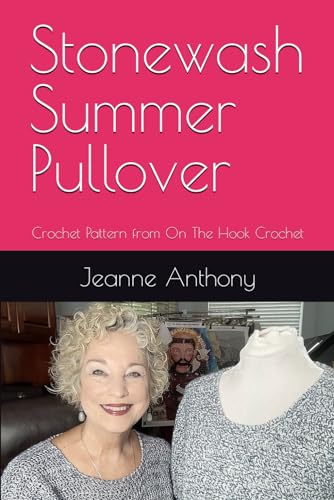 Stonewash Summer Pullover: Crochet Pattern from On The Hook Crochet
