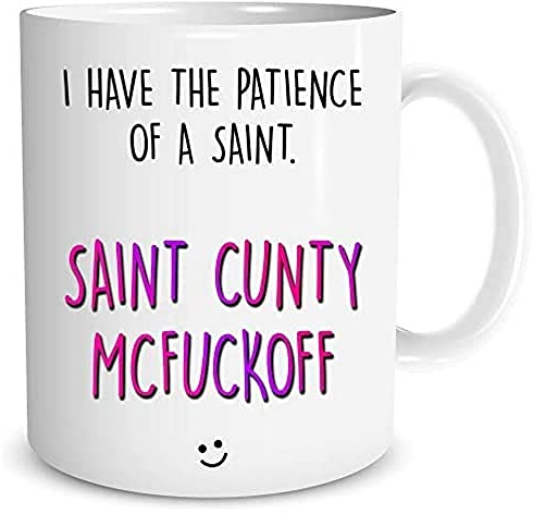 Funny Coffee Mugs Rude Mug Swearing Gift Patience of A Saint Adult Humour Profanity Gifts Best Friend Birthday Christmas Work Cup WSDMUG1356