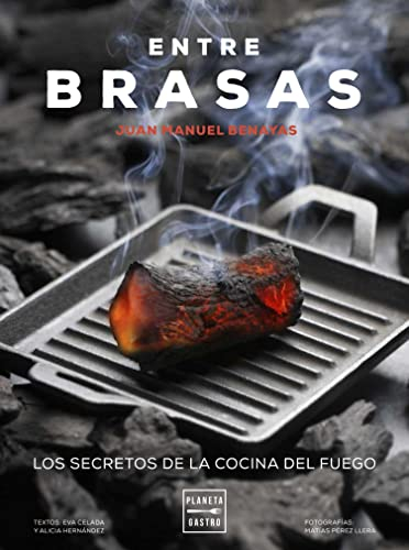 Entre brasas. Edición tapa blanda (Cocina Temática)