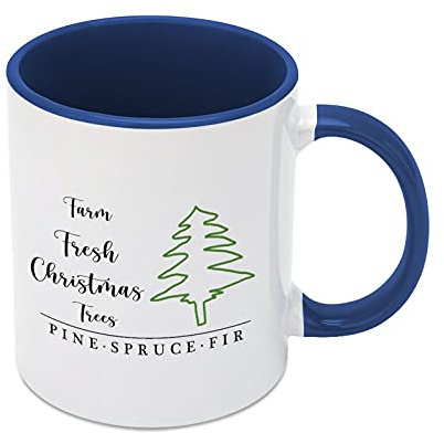 Two Tone Blue Mug Farm Fresh Christmas Trees Funny Coffee Mug Cup, Tea Mug Gift 11 OZ