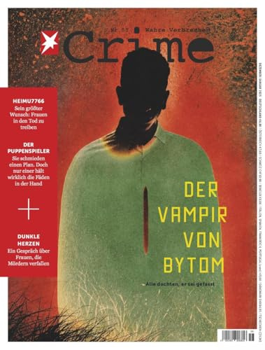 Stern Crime 58/2024 Der Vampir von Bytom