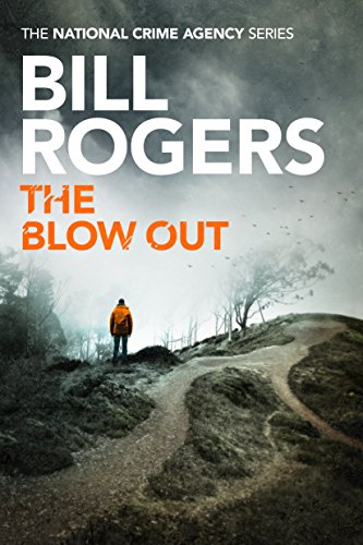The Blow Out (The National Crime Agency Book 4) (English Edition)