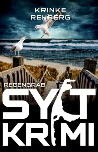 SYLT-KRIMI Regengrab: Nordseekrimi (KÜSTENKRIMI, Band 14)