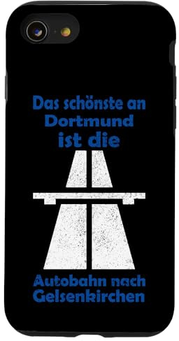 Das Schönste an Dortmund ist die Autobahn nach Gelsenkirchen Hülle für iPhone SE (2020) / 7 / 8