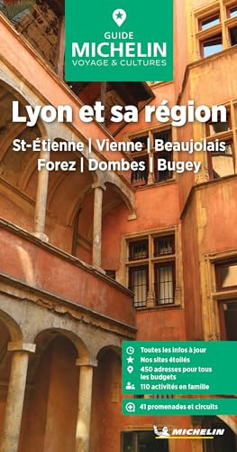 Michelin Le Guide Vert Lyon et sa région: St-Étienne, Vienne, Beaujolais, Forez, Dombes, Bugey (MICHELIN Grüne Reiseführer)