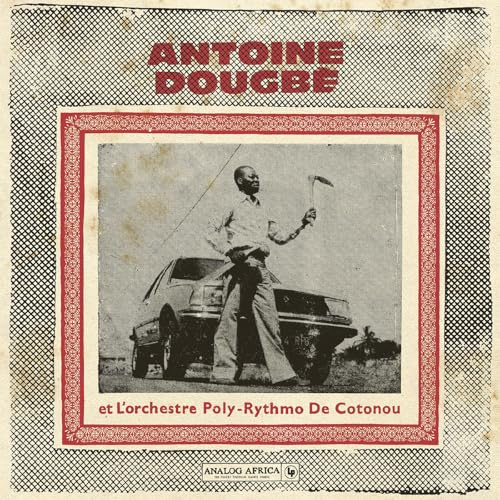 Antoine Dougbe et L'Orchestre Poly-Rythmo De Cotonou