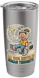 Recycled Human Thoughts AI Satire Technology Coding LML Mode Stainless Steel Insulated Tumbler