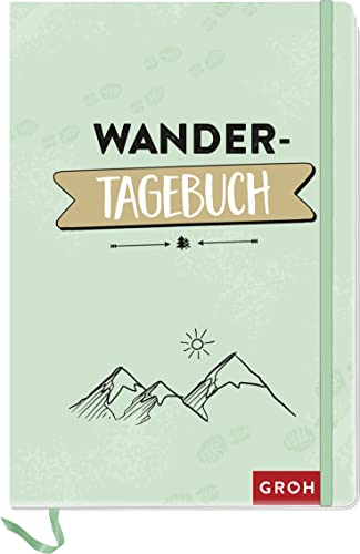 Wandertagebuch: Gipfelbuch und Tagebuch für deine Wander-Trips | Mit Platz für 35 Wander-Touren (Reisetagebücher zum Ausfüllen)