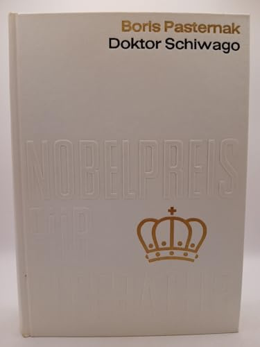 Doktor Schiwago. Aus der Sammlung Nobelpreis für Literatur 1958