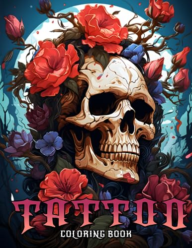 Tattoo Coloring Book: Showcasing 50 Exquisite Colouring Pages of Both Modern and Traditional Tattoos Designs, Encompassing Flowers, Skulls, Knives, ... Intended to Provide Stress Relief, Relaxation
