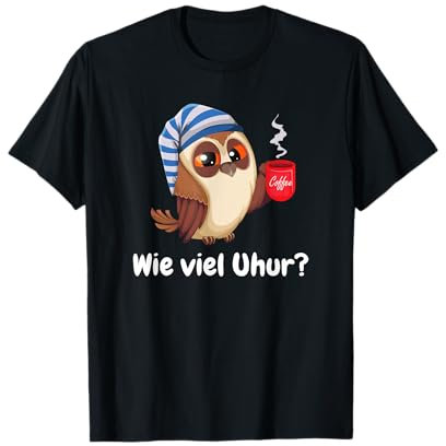 Lustiges Schlafshirt: Eule mit Kaffee ist müde Wie viel Uhr? T-Shirt