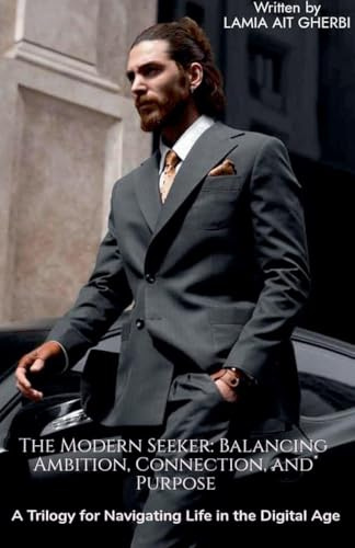 The Modern Seeker: Balancing Ambition, Connection, and Purpose