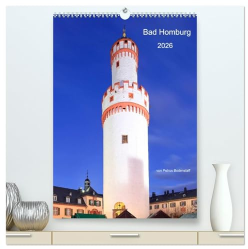 Bad Homburg 2026 von Petrus Bodenstaff (hochwertiger Premium Wandkalender 2026 DIN A2 hoch), Kunstdruck in Hochglanz: Bad Homburg vor der Höhe in ... Taxifahrer Petrus Bodenstaff (CALVENDO Orte)
