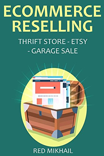 ECOMMERCE RESELLING BUNDLE: THRIFT STORE - ETSY - GARAGE SALE (English Edition)