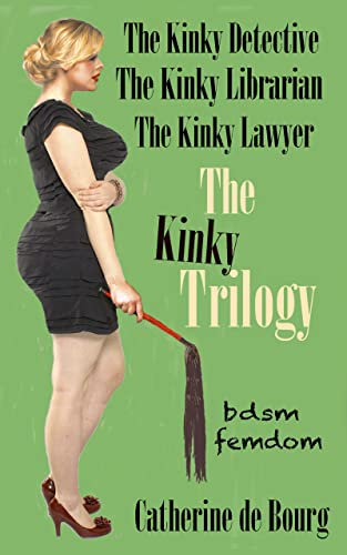 The Kinky Trilogy: BDSM femdom (English Edition)