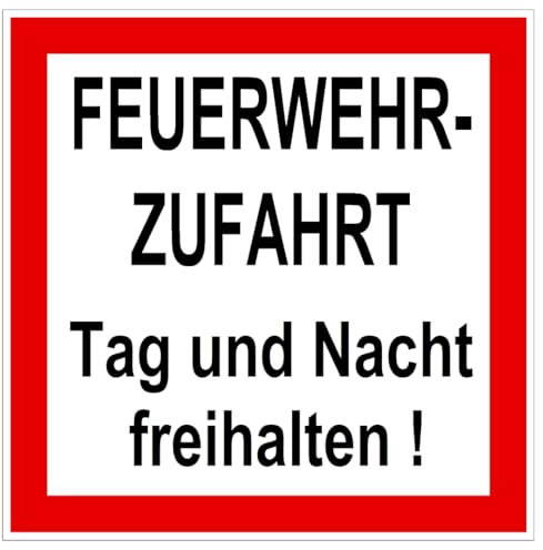 Feuerwehrzufahrt freihalten-Feuerwehr-Aluminium Dibond==2 Größen-Warnschild-Hinweisschild-Sehr stabil30 x 30 + 40 x 40 cm (1670-13-30 x 30 cm)