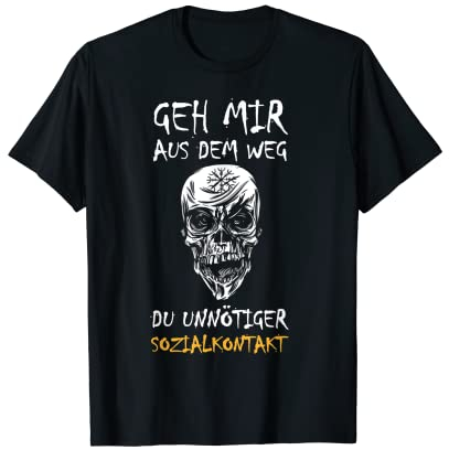 Geh mir aus dem Weg du unnötiger Sozialkontakt Zombie Skull T-Shirt