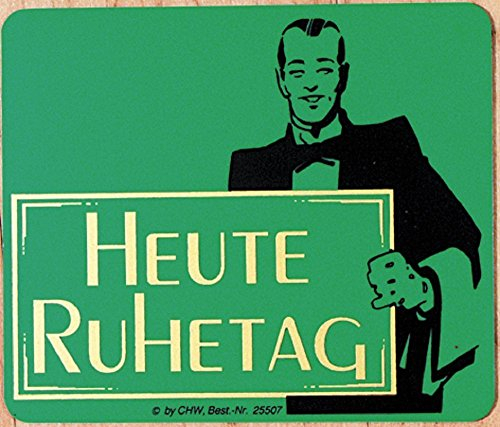 Hinweisschild - HEUTE RUHETAG - Gr. ca. 21 x 18 cm - 308438