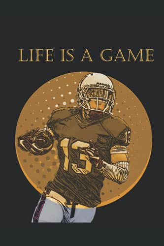 life is a game, american football: american football
