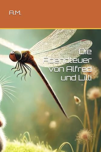 Die Abendteuer von Alfred und Lilli