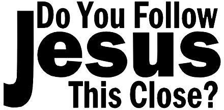 Originaltree Auto-Aufkleber, 7,6 x 15,2 cm, „Do You Follow Jesus This Close“, wasserdicht, Schwarz