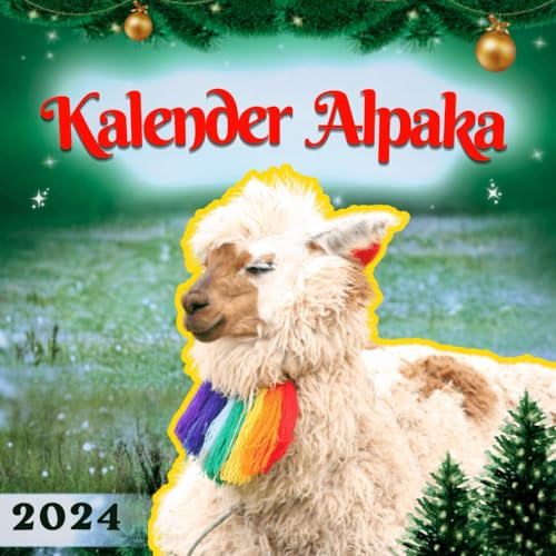 Alpaka kalender 2024: Das lustige Geschenk für Männer Frauen Freunde Kollegen Weihnachten Geburtstag Valentinstag & Mehr (Mit Deutschen Feiertagen)