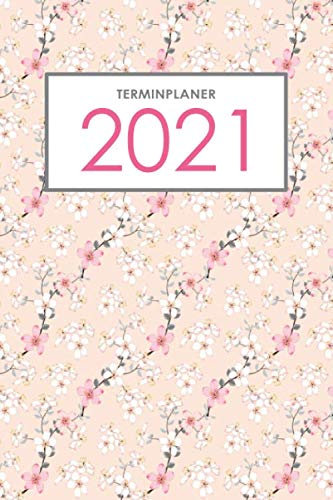 Terminplaner 2021: Day by Day - ein Kalender zum planen, organisieren und notieren - Lebensfreude-Kalender 2021 - Wildrose