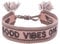 Engelsrufer Damen Armband aus Polyester und Baumwolle in rosa dunkelrot mit GOOD VIBES ONLY Stickerei - Kordelverschluss - größenverstellbar