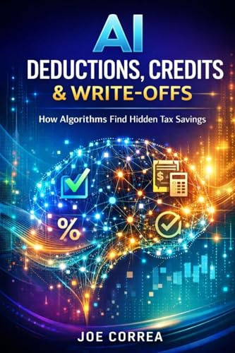 AI Deductions, Credits & Write-Offs: How Algorithms Find Hidden Tax Savings (AI Personal Taxes, Band 2)